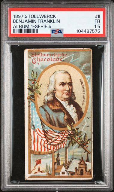 Benjamin Franklin 1897 STOLLWERCK ALBUM 1 SERIE 5 #II PSA 1.5 (POP 3!!)