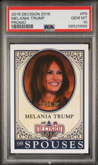 2016 MELANIA TRUMP DECISION PROMO PSA 10 - POP 5!!