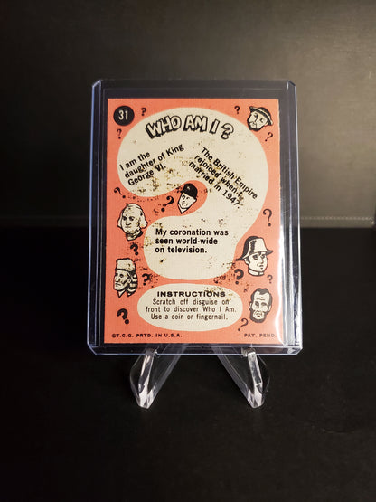 QUEEN ELIZABETH II 1967 Topps WHO AM I? #31 UNSCRATCHED