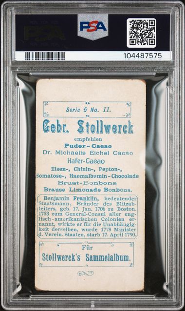 Benjamin Franklin 1897 STOLLWERCK ALBUM 1 SERIE 5 #II PSA 1.5 (POP 3!!)