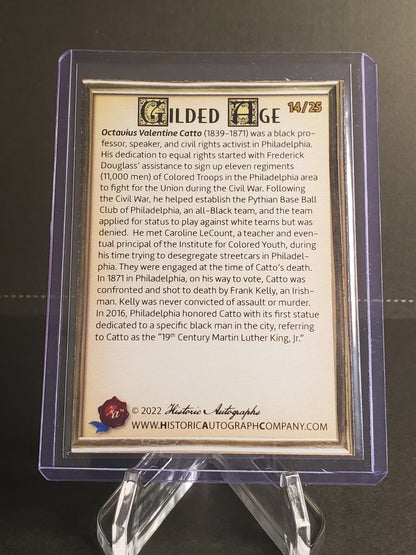 Octavius Catto 2022 Gilded Age Historic Autographs Foil 14/25