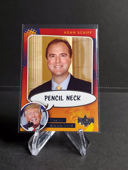 Adam Schiff "Pencil Neck" 2020 Leaf Decision Trump Nicknames #NN26