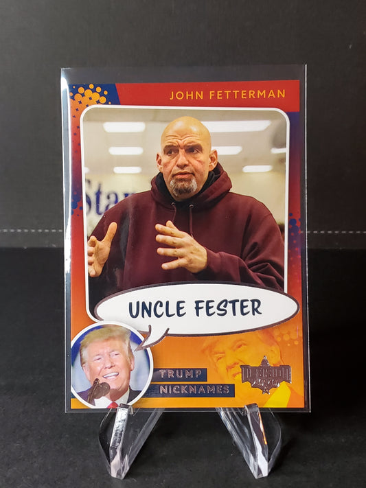 Uncle Fester 2020 Leaf Decision Trump Nicknames #NN13