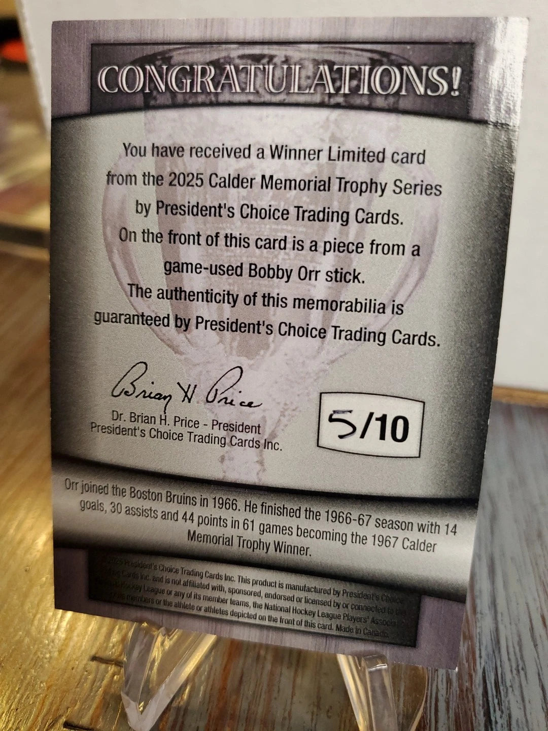 2025 Presidents Choice 7th Edition Bobby Orr Winner Limited Game Used Stick /10