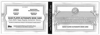 2024 Topps Royalty Chris Evert Navratilova Graf Seles Quad AUTO Booklet #25/25